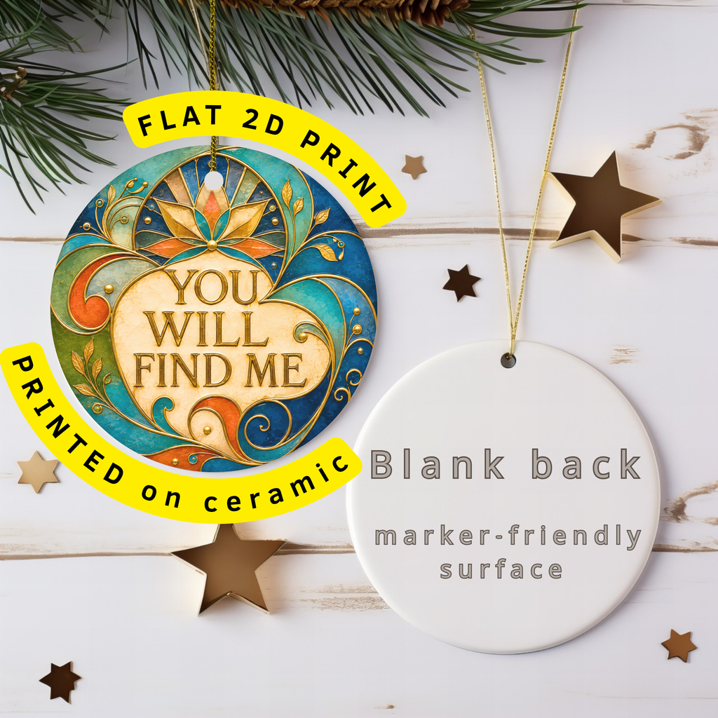 You Will Find Me Ceramic Ornament – Art Nouveau Lotus Decor