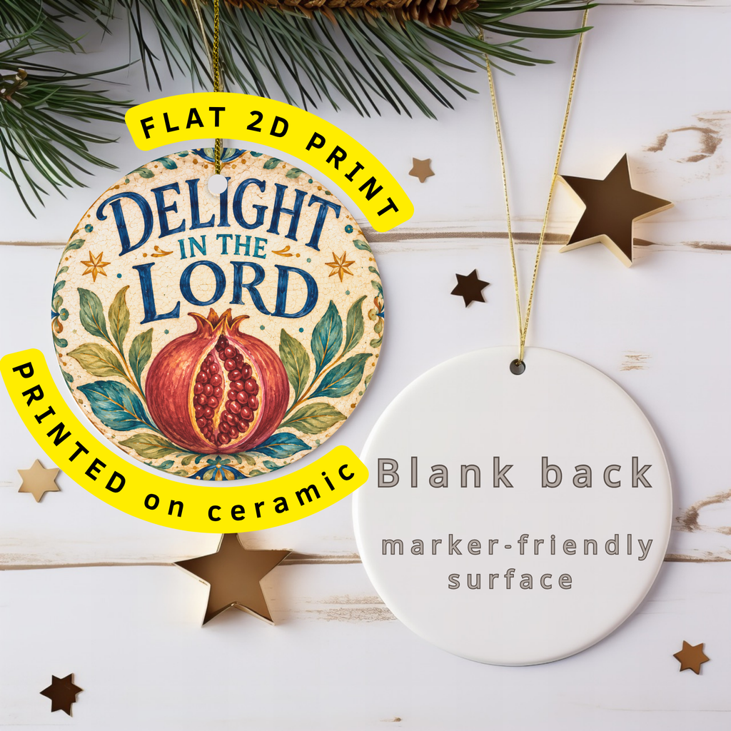 Delight in the Lord Ceramic Ornament | Psalm 37:4