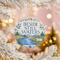 Beside Still Waters Ceramic Ornament | Psalm 23 Scripture Gift | Christian Decor
